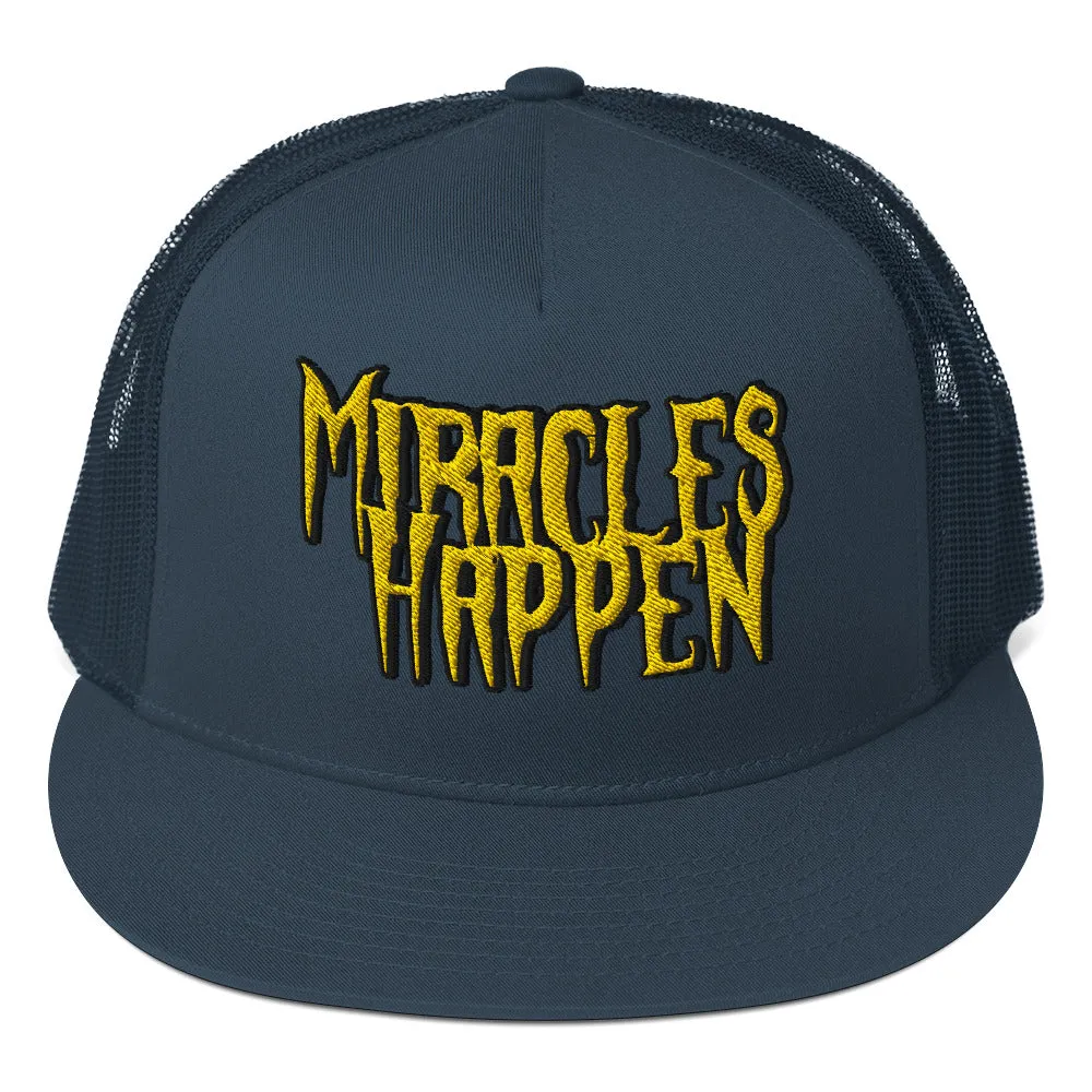 Miracles Happen Edgy Faith Trucker Cap